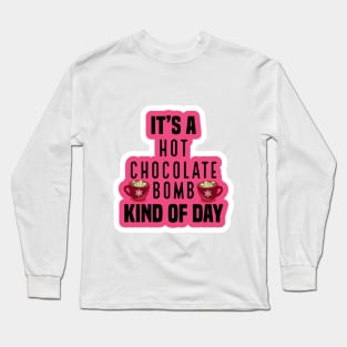 Christmas hot chocolate Long Sleeve T-Shirt